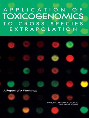 cover image of Application of Toxicogenomics to Cross-Species Extrapolation
